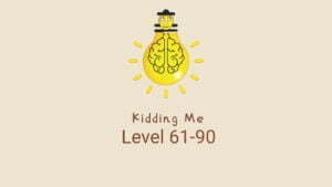 Kidding me 61 90